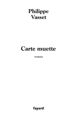 Machines. Vol. 2. Carte muette - Philippe Vasset