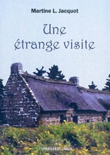 Une étrange visite : roman jeunesse - Martine L. Jacquot