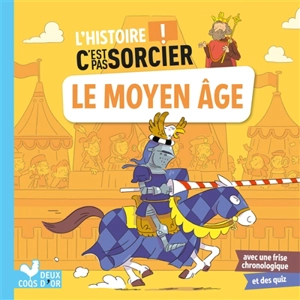 Le Moyen Age - Eric Mathivet