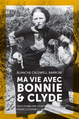 Ma vie avec Bonnie & Clyde - Blanche Caldwell Barrow