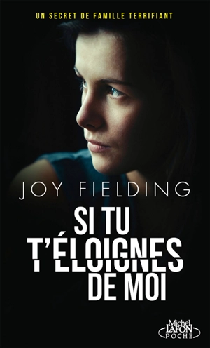 Si tu t'éloignes de moi - Joy Fielding