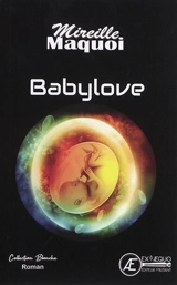 Babylove - Mireille Maquoi