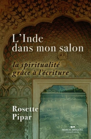 L'Inde dans mon salon - Rosette Pipar