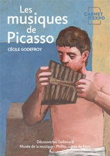 Les musiques de Picasso - Cécile Godefroy