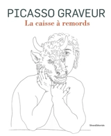 Picasso graveur : la caisse à remords