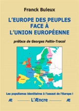 L'Europe des peuples face à l'Union européenne : les populismes identitaires à l'assaut de l'Europe ! - Franck Buleux