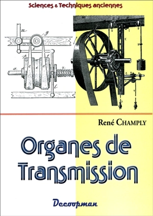 Organes de transmission - René Champly