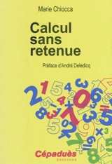Calcul sans retenue - Marie Chiocca