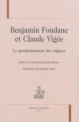 Benjamin Fondane et Claude Vigée : le questionnement des origines