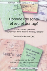 Données de santé et secret partagé : pour un droit de la personne à la protection de ses données de santé partagées - Caroline Zorn-Macrez
