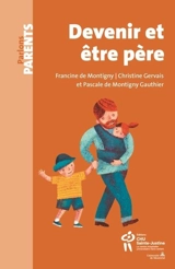 Devenir et être père - Francine de Montigny