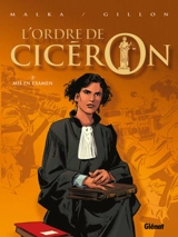 L'ordre de Cicéron. Vol. 2. Mis en examen - Richard Malka