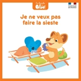 La bande à Blou !. Je ne veux pas faire la sieste - Aurélien Fernandez
