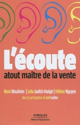 L'écoute : atout maître de la vente - René Moulinier