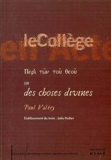 Peri ton tou theou ou Des choses divines - Paul Valéry
