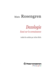 Doxologie : essai sur la connaissance - Mats Rosengren