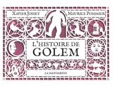 L'histoire de Golem - Xavier Josset