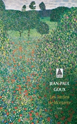 Les jardins de Morgante - Jean-Paul Goux