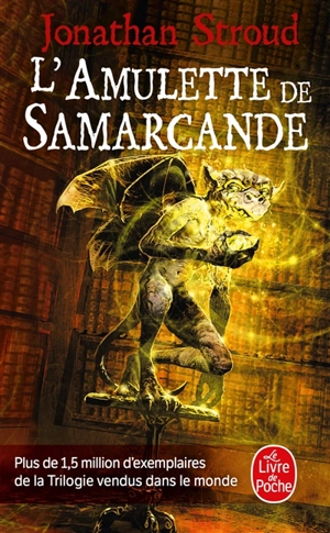 La trilogie de Bartiméus. Vol. 1. L'amulette de Samarcande - Jonathan Stroud