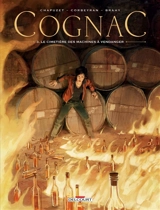 Cognac. Vol. 3. Le cimetière des machines à vendanger - Corbeyran