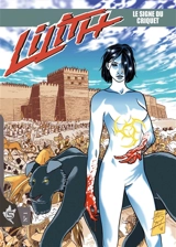 Lilith. Vol. 1. Le signe du criquet - Luca Enoch