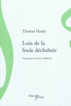 Loin de la foule déchaînée - Thomas Hardy