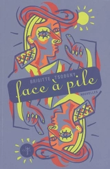 Face à pile : mensonges, horreurs et splendeurs - Brigitte Tsobgny