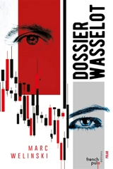 Le dossier Wasselot - Marc Welinski