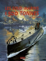 Les sous-marins de 1.500 tonnes - Claude Picard