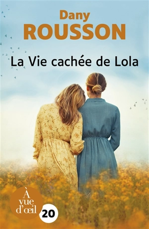 La vie cachée de Lola - Dany Rousson