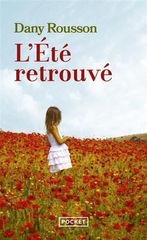 L'été retrouvé - Dany Rousson