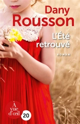L'été retrouvé - Dany Rousson