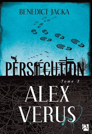 Alex Verus. Vol. 3. Persécution - Benedict Jacka