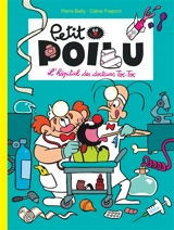 Petit Poilu. Vol. 11. L'hôpital des docteurs Toc-Toc - Céline Fraipont