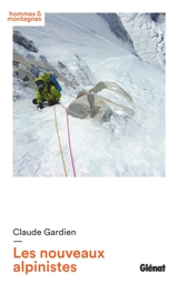 Les nouveaux alpinistes - Claude Gardien