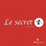 Le secret - Eric Battut