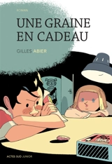 Une graine en cadeau - Gilles Abier