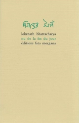 Le nu de la fin du jour - Lokenath Bhattacharya