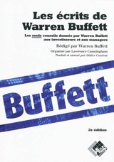Les écrits de Warren Buffett : les seuls conseils donnés par Warren Buffett aux investisseurs et aux managers - Warren Buffett