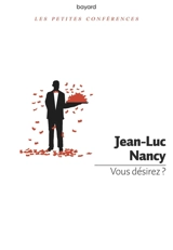Vous désirez ? - Jean-Luc Nancy