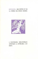 Effigies, des poètes et de la poésie - Stefan George