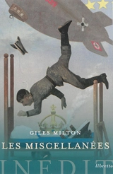 Les miscellanées - Giles Milton