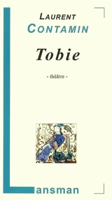 Tobie - Laurent Contamin
