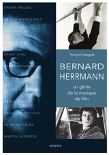 Bernard Herrmann : un génie de la musique de film - Vincent Haegele