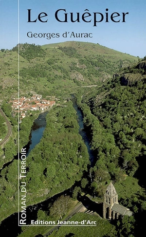 Le guêpier - Georges d' Aurac