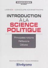 Introduction à la science politique : principales notions, réflexions, débats - Gérard-David Desrameaux