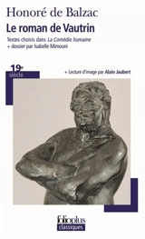 Le roman de Vautrin : textes choisis dans La comédie humaine - Honoré de Balzac