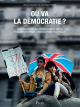 Où va la démocratie ? : une enquête internationale de la Fondation pour l'innovation politique - Fondation pour l'innovation politique