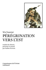 Pérégrinations vers l'Est : légendes taoïstes - Yuantai Wu