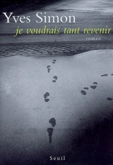 Je voudrais tant revenir - Yves Simon
